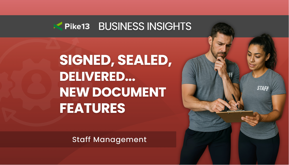 Signed, Sealed, Delivered: Pike13’s New Document Features